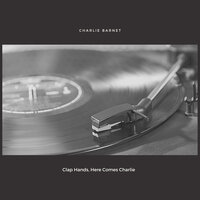 The Gal From Joe's - Charlie Barnet