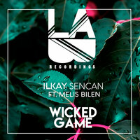 Wicked Game - Ilkay Sencan & Melis Bilen