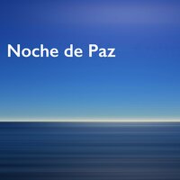 Noche de Paz - Noche de Paz