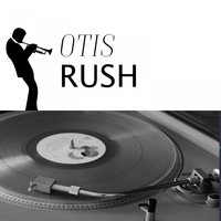 Homework - Otis Rush
