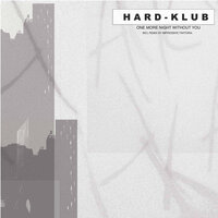 One More Night Without You - Hard Klub