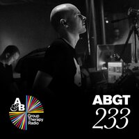 Group Therapy (Messages Pt. 3) [ABGT233] - Above & Beyond