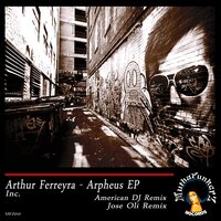 Arpheus - Arthur Ferreyra & American Dj