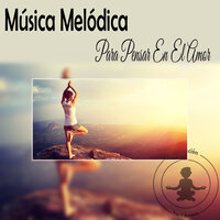 Técnicas de Relajación - Musica de Amor
