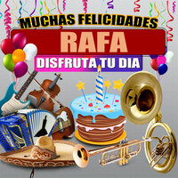Felicidades a Rafa  (Hombre) - Margarita Musical