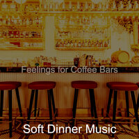 Refined Cocktail Bars - Soft Dinner Music