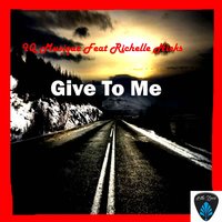 Give to Me - IQ Musique & Richelle Hicks
