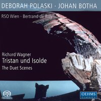 Tristan und Isolde, WWV 90, Act I Scene 5: War Morold dir so wert (Tristan, Isolde) - Johan Botha & Deborah Polaski