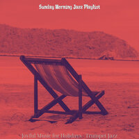 Relaxed Saturday Morning - Sunday Morning Jazz Playlist