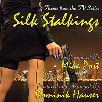 Silk Stalkings - Theme from the TV Series - Dominik Hauser