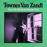 Who Do You Love - Townes Van Zandt