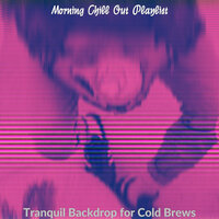 Hypnotic Moods for Cafe Lattes - Morning Chill Out Playlist