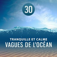Cours d'eau (Musique d’ambiance) - Sérénité Océan