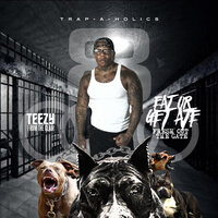 Work - Teezy From The Clair & DJ Trapaholics & MOJO