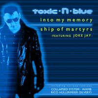 Ship of martyrs - toxic·N·blue & Paralyzed & Joke Jay