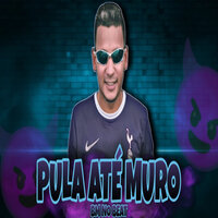 Pula Até Muro - Bm no beat