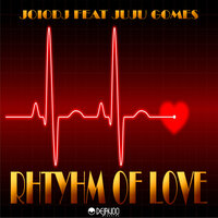 The Rhythm of Love - Joiodj & Juju gomes