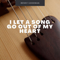 That Feeling Is Gone - Benny Goodman