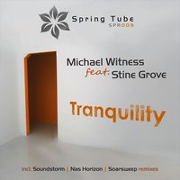 Tranquility - Michael Witness & Stine Grove