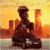 Range rover - Charisma & Nviiri The Storyteller