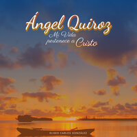 Joven Que Me Escuchas - Ángel Quiroz