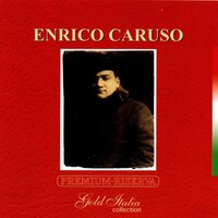 Tu ca nun chiagne - Enrico Caruso