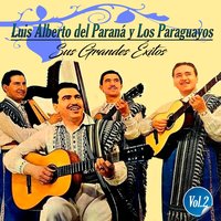 Tapyî Ha'eño - Luis Alberto Del Paraná Y Los Paraguayos