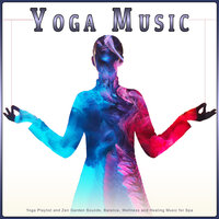 Wellness and Healing Music - Yoga Music & Yoga Music Collective & Yoga Solitude