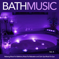 Soothing Bathtime Music - Bath Music