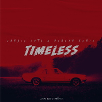 TIMELESS - Young Buck & Zombie Cats & NEMEAN & Artifice, the Visionary