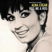 Take Me in Your Arms and Hold Me - Alma Cogan