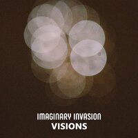 Visions - Imaginary Invasion