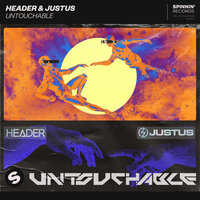 Untouchable - Header & Justus