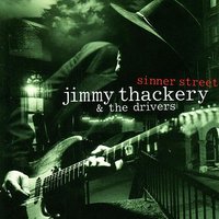 Lovin' My Money - Jimmy Thackery And The Drivers