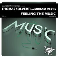 Feeling The Music - Thomas Solvert & Míriam Reyes & Edson Pride