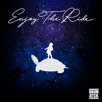 Enjoy the Ride - Drumattack & Karl Frierson