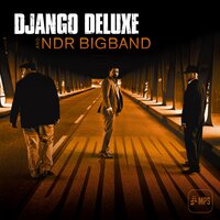 Cominciamo Ad Amarci - NDR Bigband & Django Deluxe