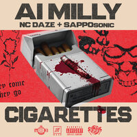 Cigarettes - Ai Milly & NC DAZE & Sapposonic