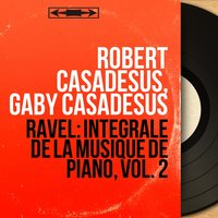 Sites auriculaires: No. 1, Habanera, M. 8 - Robert Casadesus & Морис Равель