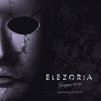 Temporary - Elezoria & Assemblage 23