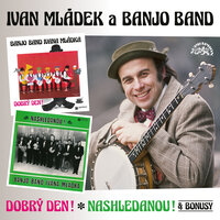 Mistr Banjo - Ivan Mládek & Banjo Band Ivana Mládka