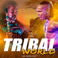 Tribal World - Mr. Andrè Cruz