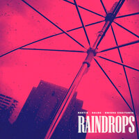 Raindrops - Nastik & Kalou & Omisha Chaitanya