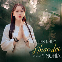 Liên Khúc / Nhạc Buồn Tâm Trạng / Đò Tình Lạc Bến - Mỹ Nhung