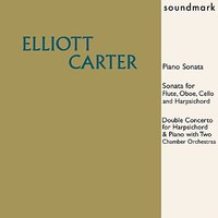 Sonata for Flute, Oboe, Cello and Harpsichord (rec. 16 May 1957) - III. Allegro - Elliott Carter & Joseph Marx & Anabel Brieff & Lorin Bernsohn & Robert Conant
