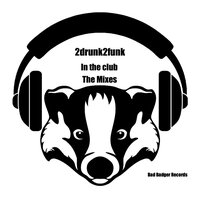 In the Club - 2Drunk2Funk
