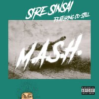 M.A.S.H. - Sire Sinsai & Co-Still