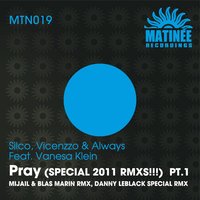 Pray - Silco & Vicenzo & Always & Vanessa Klein & Blas Marin & Mijail