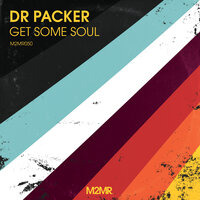 Get Some Soul - Dr Packer