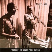 I Know The Truth - Steve Lacy
